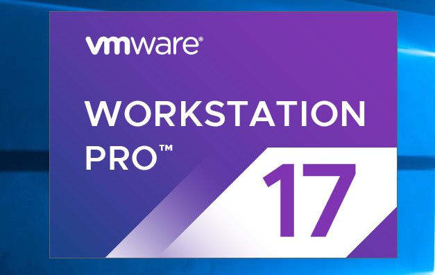 VMware Workstation Pro 17正式版，附注册码